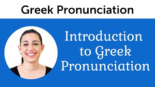 Introduction to Perfect Greek Pronunciation [upl. by Eniledgam]