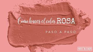 Cómo hacer el color rosa [upl. by Ahseela]