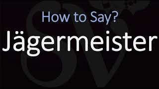 How to Pronounce Jägermeister CORRECTLY [upl. by Anayet]