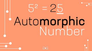 Automorphic number  GeeksforGeeks [upl. by Nefets]