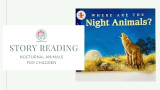 Storybook Reading For Kids  Where are the night animals [upl. by Imhskal428]