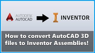 How to import 3D AutoCAD files into Inventor [upl. by Schweiker]