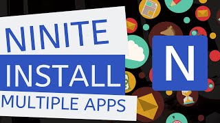 Ninite  Install Multiple Applications At Once Tutorial [upl. by Ryun]