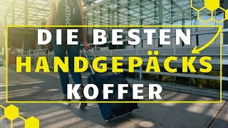 Handgepäck Koffer TEST  Die 3 besten Handgepäckskoffer im Vergleich [upl. by Dripps728]