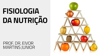 Fisiologia da Nutrição [upl. by Ahtnamas995]