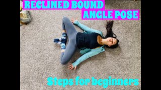 Reclined Bound Angle Pose Supta Baddha Konasana  Step By Step Instructions [upl. by Leschen800]