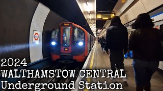 WALTHAMSTOW CENTRAL Tube Station 2024 [upl. by Querida]