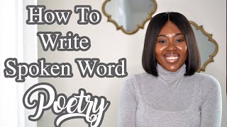 HOW TO WRITE LIKE YOUR FAVORITE SPOKEN WORD POET  TIPS FOR BEGINNERS [upl. by Fenelia]