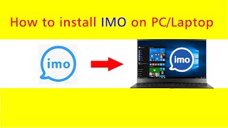 How to install IMO on LaptopPC Windows 7810 [upl. by Morgana]