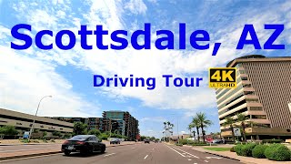 Scottsdale Arizona 🇺🇸 Driving Tour 4K [upl. by Collis754]