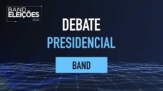 DEBATE NA BAND PRESIDENCIAL 2022 [upl. by Merilyn]