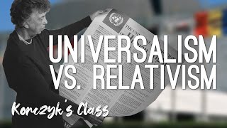 Universalism vs Relativism Human Rights [upl. by Nwadahs925]