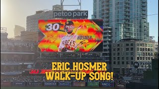 2022 ERIC HOSMER WALKUP SONG  2022 Padres Baseball [upl. by Brandy948]