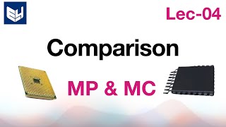 Microprocessor amp Microcontroller  Comparision  MPC  Lec4  Bhanu Priya [upl. by Yllac340]