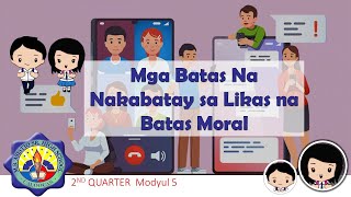 ESP 9 MGA BATAS NA NAKABATAY SA LIKAS BATAS MORAL [upl. by Saiff]