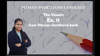 Chapter 3  Ex 11 amp Grammalogues Intervening vowels and position Pitman Shorthand video  57 [upl. by Snoddy]