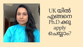 How to apply for PhD in the UKInternational StudentsScholarshipsMalayalam Vlog [upl. by Genni]