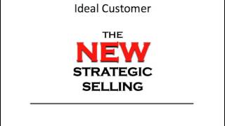 Miller Heiman Strategic Selling Part 9 Ideal Customer [upl. by Chrisman239]