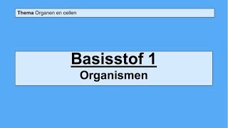 VMBO 3  Organen en cellen  Basisstof 1 Organismen [upl. by Kanal919]