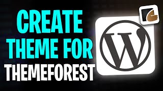 How to Create WordPress Theme for ThemeForest 2025 [upl. by Hank77]