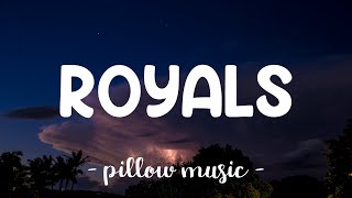 Royals  Lorde Lyrics 🎵 [upl. by Rosenblum194]