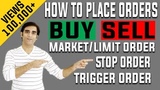 How To Place Buy Sell Orders Market Limit Stop or Trigger Orders Entry Stop Loss amp Target [upl. by Juno]