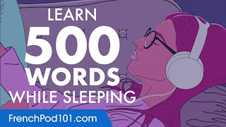 French Conversation Learn while you Sleep with 500 words [upl. by Eanrahc]