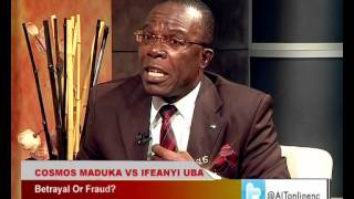 BETRAYAL OR FRAUD COSMOS MADUKA VS IFEANYI UBA PART 2 [upl. by Dorcea910]