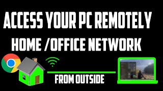 How To Access Your PC Remotely From Outside Your Home Or Office Network [upl. by Sandra]