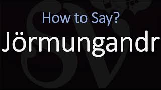 How to Pronounce Jörmungandr CORRECTLY Norse Mythology [upl. by Theola470]