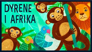 Dyrene I Afrika  Børnesange med Alberte [upl. by Hsizan]