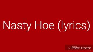 Mucky Sticky Nasty Hoe lyrics [upl. by Darice199]