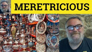 🔵 Meretricious Meaning Meretricious Examples Meretricious Defined Formal Vocabulary Meretricious [upl. by Clementina]