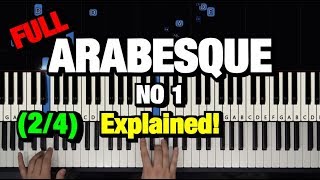 HOW TO PLAY  DEBUSSY  ARABESQUE NO 1  PIANO TUTORIAL LESSON Part 2 of 4 [upl. by Retsevlis169]