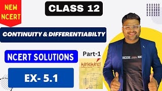 Chapter 5 Continuity and Differentiability  EX 51 I NCERT Solutions I New NCERT solutions Class 12 [upl. by Nannerb]