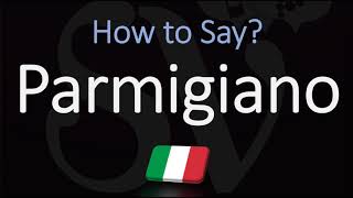 How to Pronounce Parmigiano Cheese CORRECTLY Parmesan in Italian Pronunciation [upl. by Nnaasil]