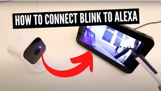 How To Connect Blink To Alexa [upl. by Lipinski]