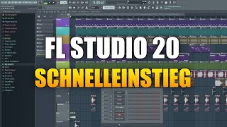 Anfänger Schnelleinstieg  FL Studio 20 Tutorial [upl. by Osber]