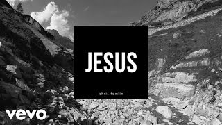 Chris Tomlin  Jesus Lyrics And Chords [upl. by Noryd]