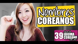 ¡ELIGE TU NOMBRE COREANO  Clase 39  JiniChannel [upl. by Fee]