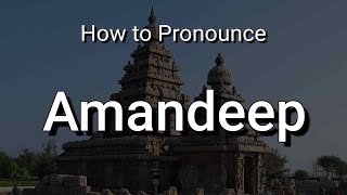 Amandeep  Pronunciation and Meaning [upl. by Chancelor]