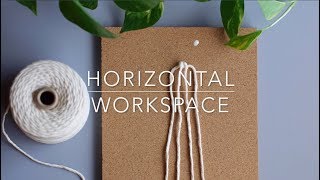 DIY Macrame For Beginners Getting Started  How To Set Up Your Workspace Horizontal [upl. by Oinotnaocram]