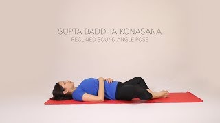 How to do Supta Baddha Konasana [upl. by Ahterahs978]