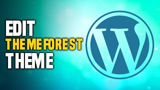 How To Edit Themeforest Theme In WordPress SIMPLE [upl. by Jezreel906]