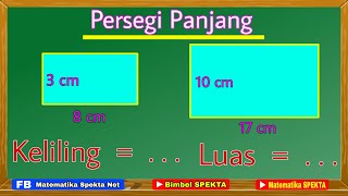 Cara Menghitung Keliling dan Luas Persegi Panjang [upl. by Ydnec]