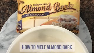 HOW TO  MELT ALMOND BARK [upl. by Ahsoyem287]