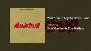 Turn Your Lights Down Low 1977  Bob Marley amp The Wailers [upl. by Samanthia]