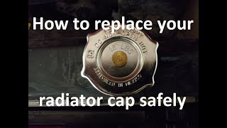 How to replace your radiator cap safely [upl. by Sieracki628]