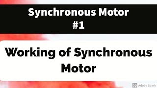 1 Synchronous Motors Basic principles [upl. by Shirley161]