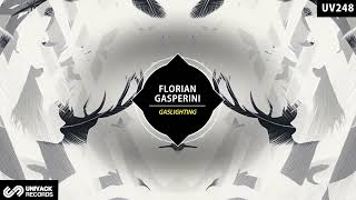 Florian Gasperini  Gaslighting Extended Mix Univack [upl. by Alyse]